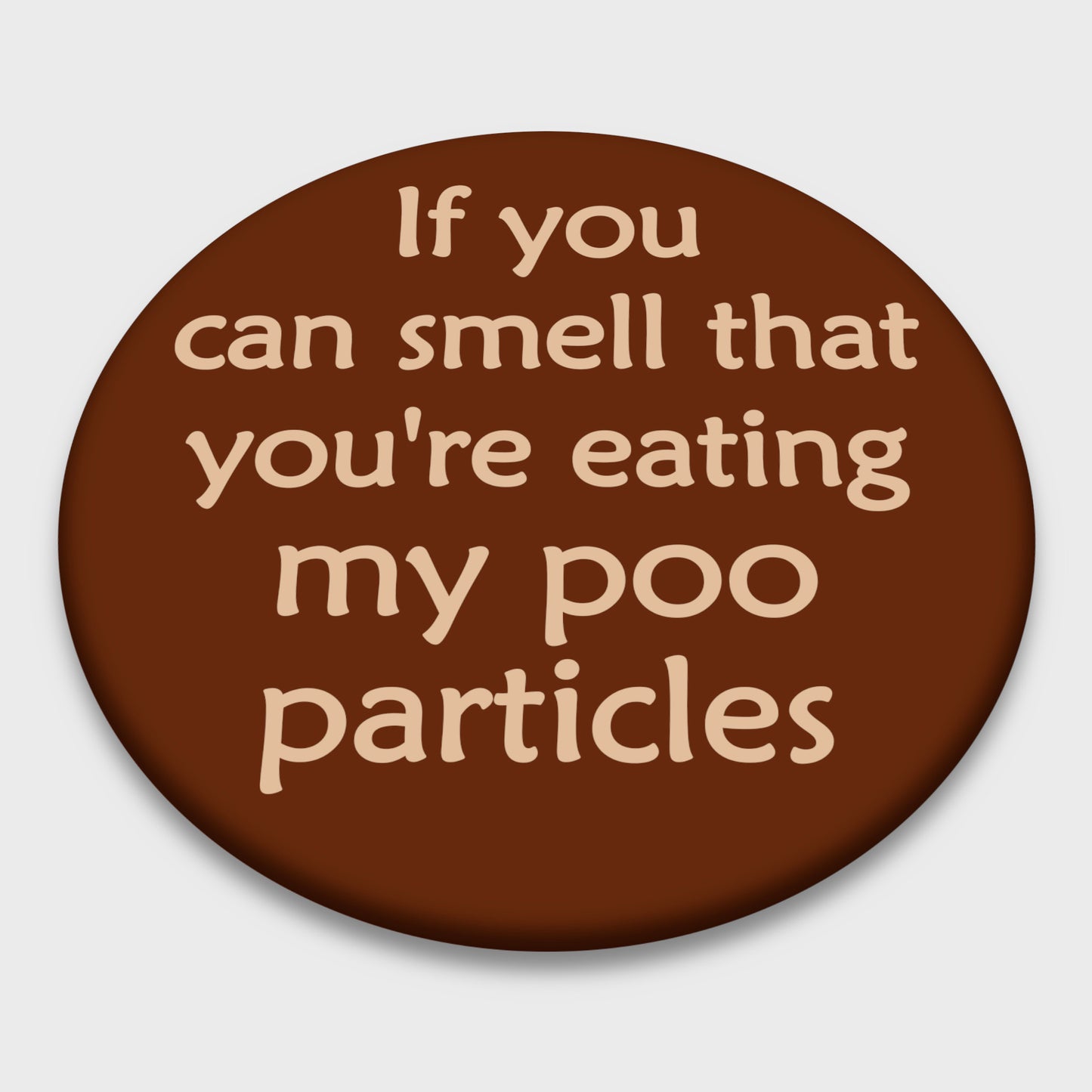Badge - Poo Particles