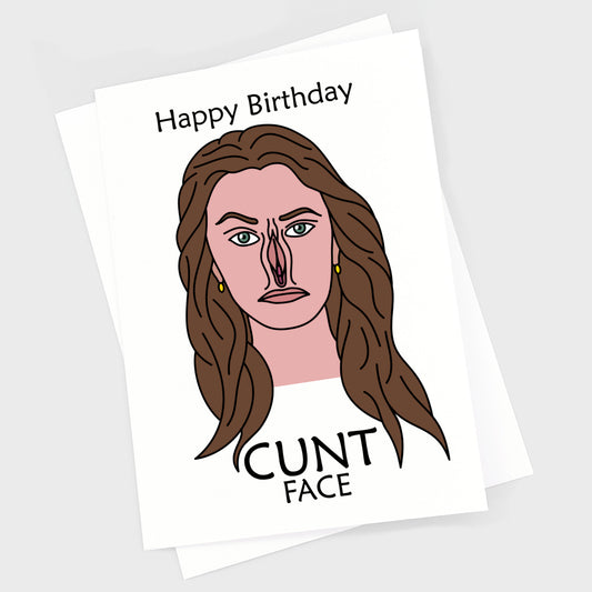 Birthday Card - Cunt Face