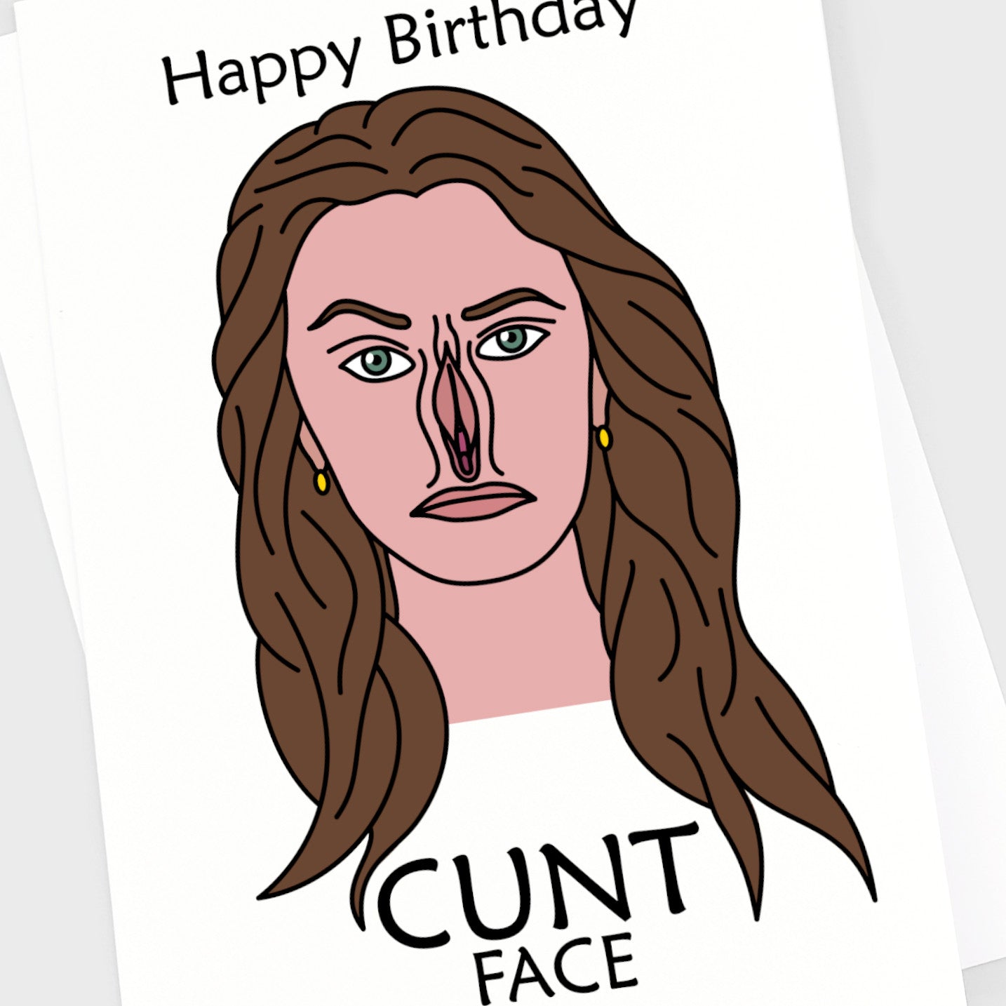 Birthday Card - Cunt Face