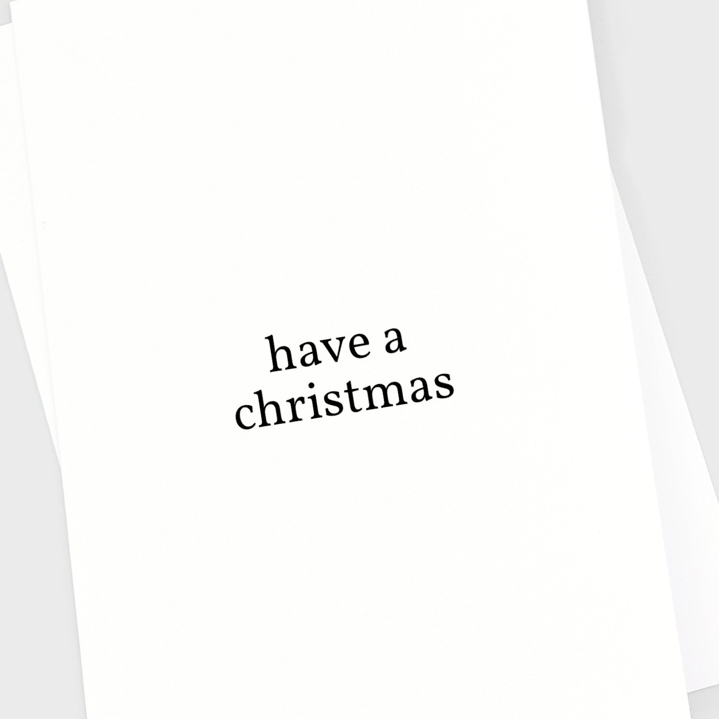 Christmas Card - Have a Christmas